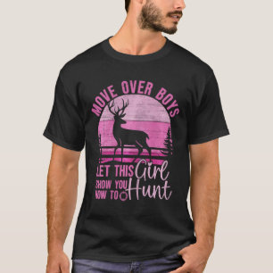 Funny Deer Jagd Ließ dieses Mädchen zeigen Ihnen,  T-Shirt