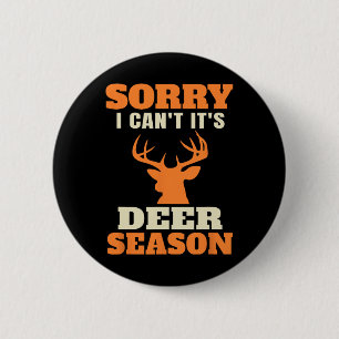 Funny Deer Jagd Sprichwort Joke Button
