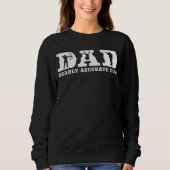 Funny Deer Jagd VATER Todbewusst Typ Cool F Sweatshirt (Vorderseite)