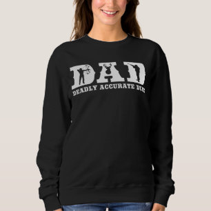 Funny Deer Jagd VATER Todbewusst Typ Cool F Sweatshirt
