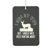 Funny Deer Jagd verpasst mein Zitat aus der Ehefra Autolufterfrischer (Vorderseite)