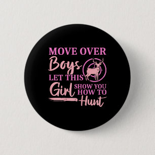 Funny Deer Jagdsaison Ließ diese Girl Show You H Button