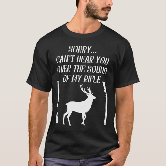 Funny Deer Junting Quote T-Shirt (Vorderseite)