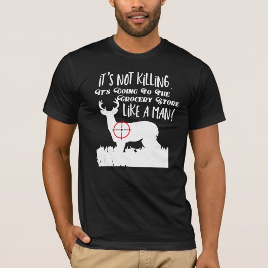 Funny Deer Junting Zitate Männer Sport im Freien T-Shirt (Vorderseite)