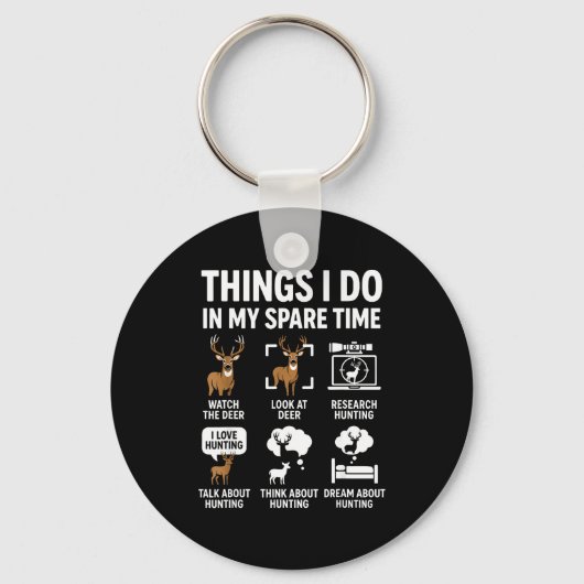 Funny Deer Things I Do Hunting In My Spare Time Hu Schlüsselanhänger (Vorderseite)