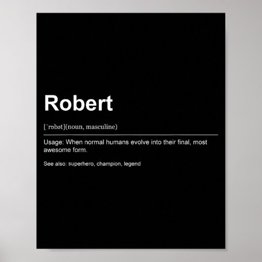 Funny Definition Quote For The Name Robert _  Poster (Vorne)