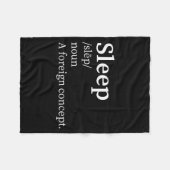 Funny Definition Sleep A Foreign Concept New Paren Fleecedecke (Vorderseite (Horizontal))