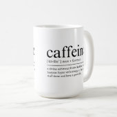 Funny Definition von Koffein Kaffeetasse (VorderseiteRechts)