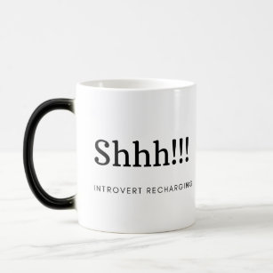 Funny definition von "Shh"für introvertierte Kaffe Verwandlungstasse