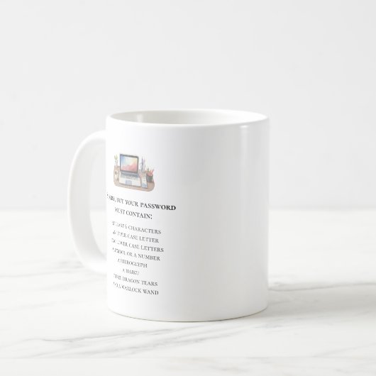 Funny "Dein Passwort muss enthalten" Kaffeetasse (Vorderseite Links)