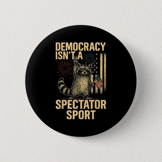 Funny Democracy Isn't A Spectator Srt Button (Vorderseite)