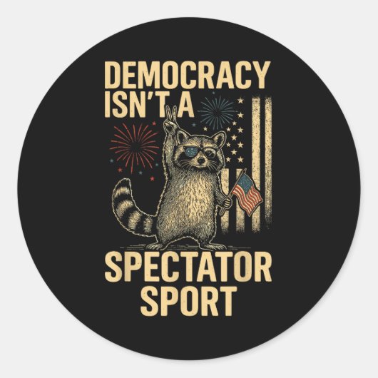 Funny Democracy Isn't A Spectator Srt Runder Aufkleber (Vorderseite)