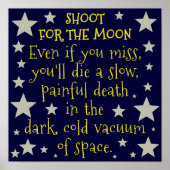 Funny Demotivating Outer Space Moon Poster (Vorne)