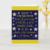 Funny Demotiving Shoot for Moon Outer Space Karte (Gelbe Blume)