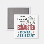 Funny Dental Assistant Exhausted Zitat Magnet (Vorderseite/Rückseite)