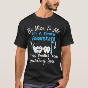 Funny Dental Assistant Tech Dentist Zähne Hurd T-Shirt