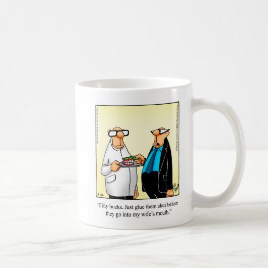 Funny Dental Spaß Tasse Geschenk (Rechts)