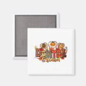 Funny Dental Squad Teeth Dentist Autumn Fall Thank Magnet (Vorderseite/Rückseite)