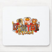 Funny Dental Squad Teeth Dentist Autumn Fall Thank Mousepad (Vorne)