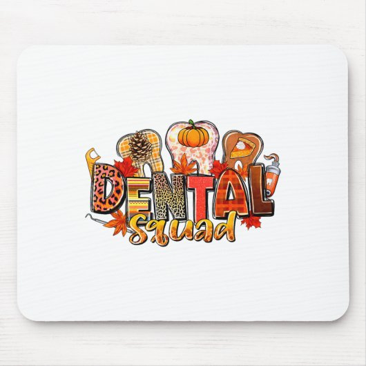 Funny Dental Squad Teeth Dentist Autumn Fall Thank Mousepad (Vorne)