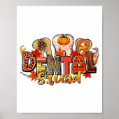 Funny Dental Squad Teeth Dentist Autumn Fall Thank Poster (Vorne)