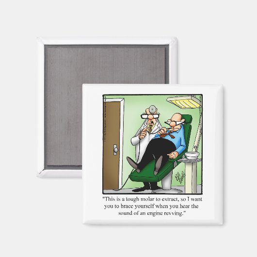 Funny Dentist Besuchen Sie Spaß Magnet (Vorderseite/Rückseite)