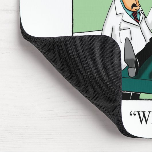 Funny Dentist Büro Humor Mousepad (Ecke)