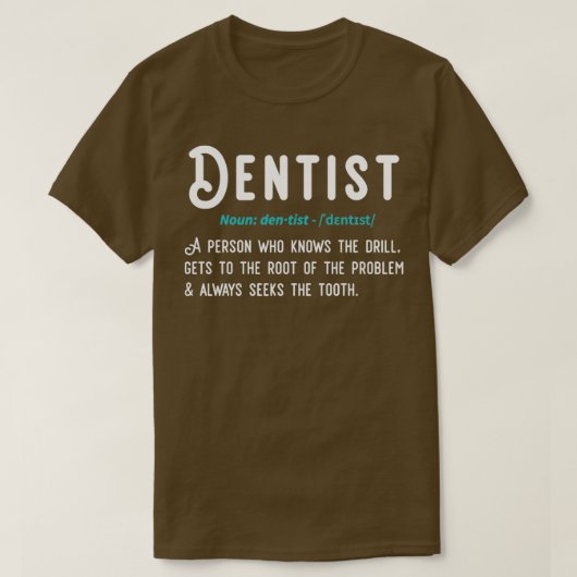 Funny Dentist Definition Gift T-Shirt (Design vorne)