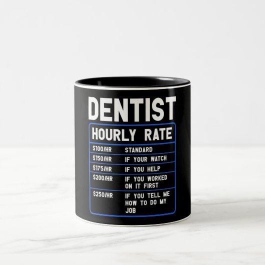 Funny Dentist Hourly Rate Zwei-Tonen-Kaffee-Tasse Zweifarbige Tasse (Mittel)