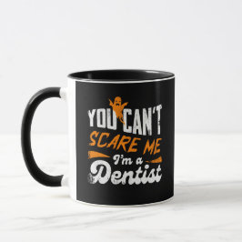 Funny Dentist 🦷 Nothing Scare Me | Zahnstocher Tasse