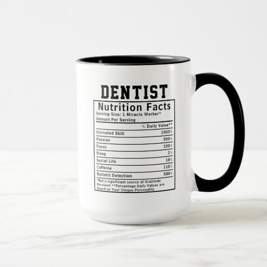 Funny Dentist Nutrition Facts Staff Worker Gift Tasse (Rechts)