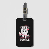 Funny Dentist - Wie Zähne besser als Menschen Gepäckanhänger (Vorderseite Vertikal)