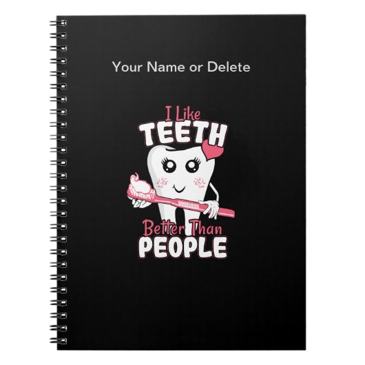 Funny Dentist - Wie Zähne besser als Menschen Notizblock (Vorderseite)