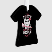 Funny Dentist - Wie Zähne besser als Menschen Ornament (Vorderseite)