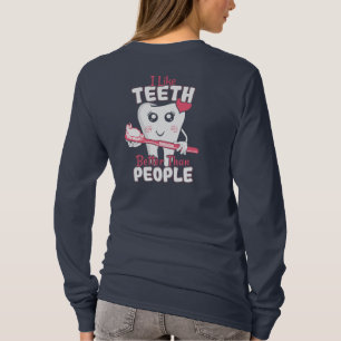 Funny Dentist - Wie Zähne besser als Menschen T-Shirt