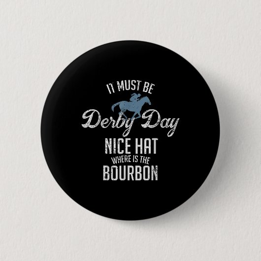 Funny Derby Day and Mint Juleps Racing Button (Vorderseite)