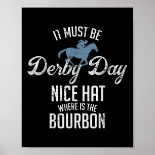 Funny Derby Day and Mint Juleps Racing Poster
