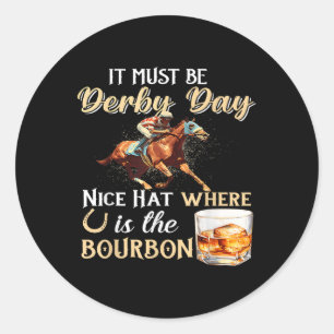 Funny Derby Day Nice Hat Bourbon wo Pferderennen R Runder Aufkleber