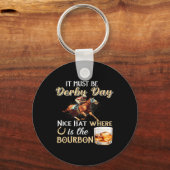 Funny Derby Day Nice Hat Bourbon wo Pferderennen R Schlüsselanhänger (Vorderseite)