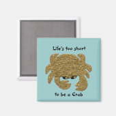 Funny Desgrunsed Crab Magnet (Vorderseite/Rückseite)