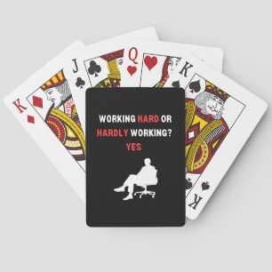 Funny Design arbeitet hart oder kaum arbeiten Ja E Spielkarten