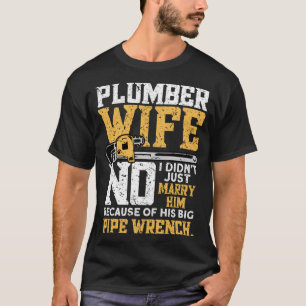 Funny Design für Klempner-Ehefrau - Rohrleitung T-Shirt