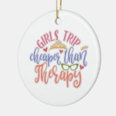 Funny Design Girls Trip billiger als Therapie Keramik Ornament (Links)