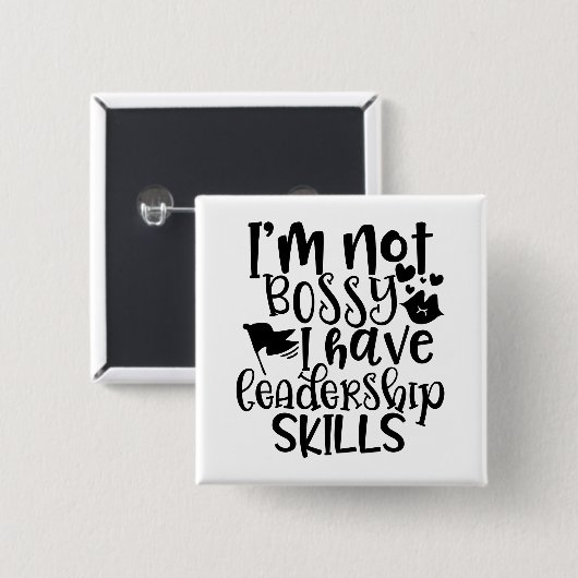 Funny Design Ich bin nicht Bossy Ich habe Führungs Button (Vorne & Hinten)