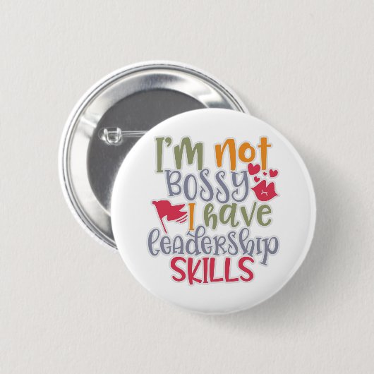 Funny Design Ich bin nicht Bossy Ich habe Führungs Button (Vorne & Hinten)