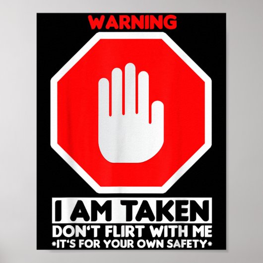Funny Design I'm Taken For Men - Don't Flirt With Poster (Vorne)