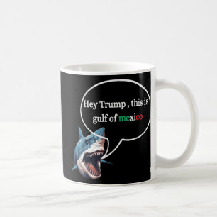 Funny Design Shark Fragte Trump, dies ist der Golf Kaffeetasse