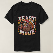 Funny Design Turkey Feast Mode Fall Men Women kids
