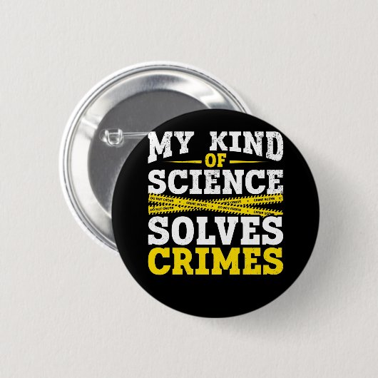 Funny Detection Forensic Science Crime Solver Button (Vorne & Hinten)