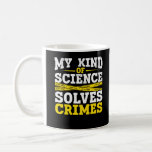 Funny Detection Forensic Science Crime Solver Kaffeetasse<br><div class="desc">Funny Detective forensic Science Crime Solver.</div>